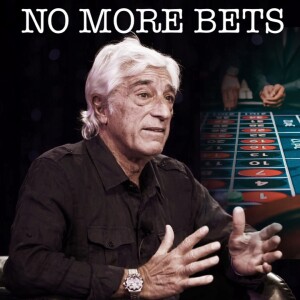 NO MORE BETS