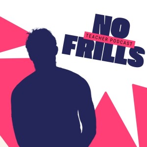 The No-Frills Teacher Podcast