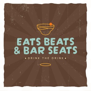 Eats + Beats + Bar Seats by drinkthedrink.com