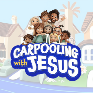 Carpooling with Jesus: Daily Devotional Podcast for Kids and Families
