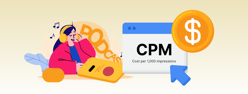 How Much Does Podcast
                                    Advertising Cost?